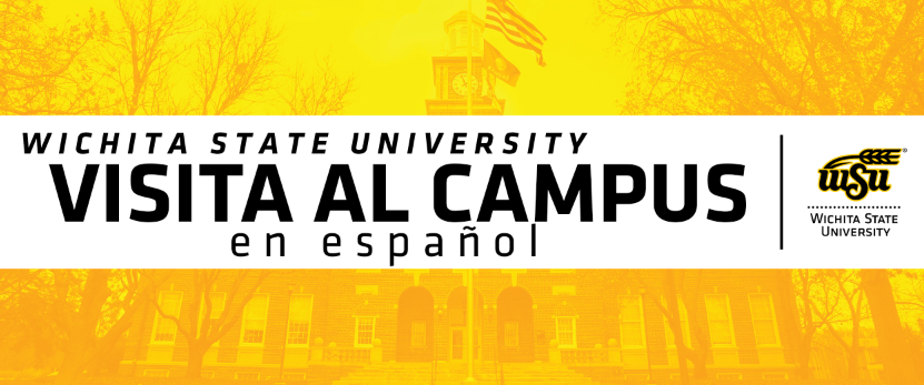 Wichita State University Visita al Campus en Español